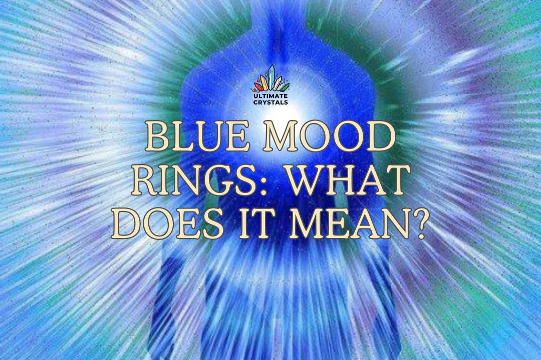 Blue Mood Ring: What Does It Mean?