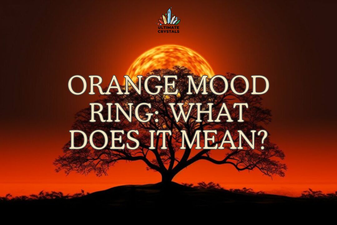 Orange Mood Ring: What Does It Mean?