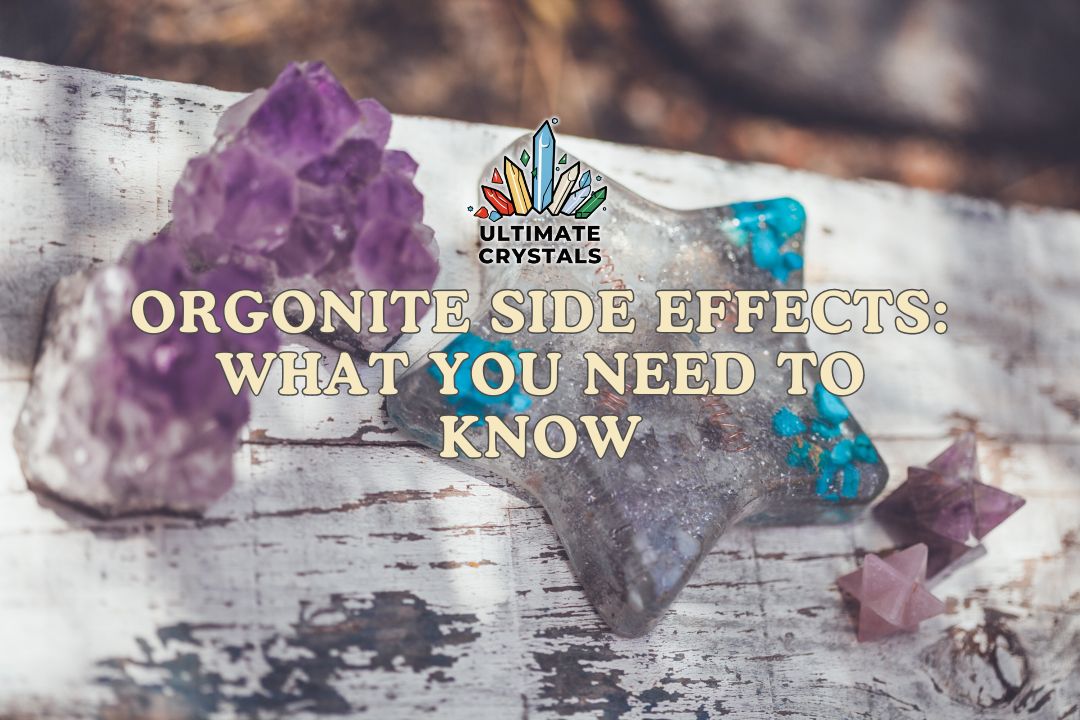 Orgonite Side Effects: What You Need to Know