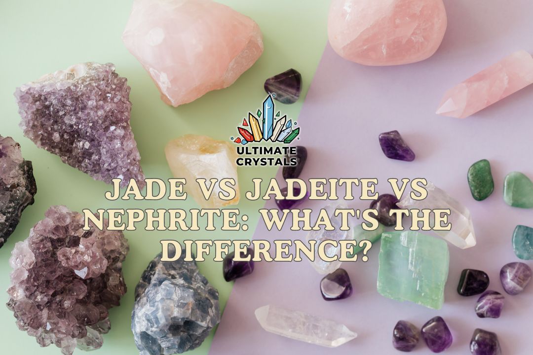 Jade vs Jadeite vs Nephrite