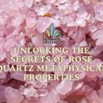 Unlocking the Secrets of Rose Quartz Metaphysical Properties